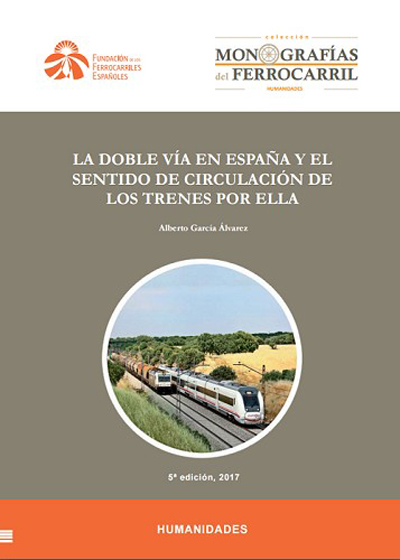 La va doble en Espaa y el sentido de la circulacin de los trenes por ella por Alberto Garca lvarez