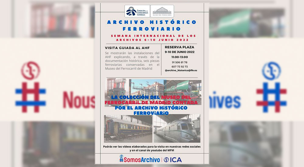 El Archivo Histrico Ferroviario participa en la Semana Internacional de los Archivos #IAW2022