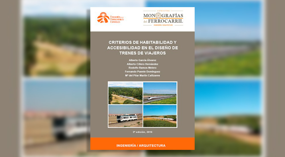 Coleccin Monografas del Ferrocarril: Criterios de habitabilidad y accesibilidad en el diseo de trenes de viajeros