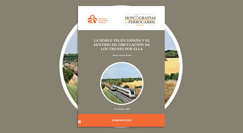 La va doble en Espaa y el sentido de la circulacin de los trenes por ella por Alberto Garca lvarez