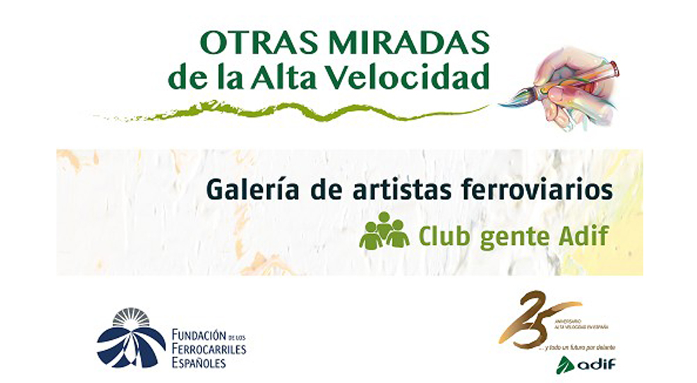 Otras miradas de la Alta Velocidad, exposicin de artistas ferroviarios