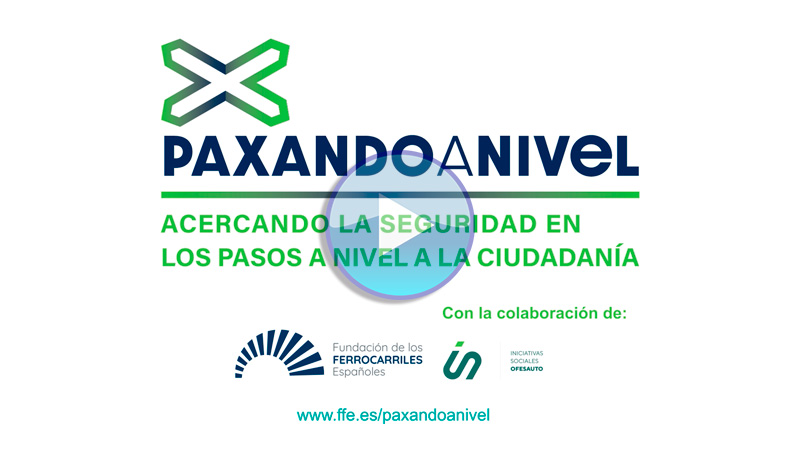 PaXandoaNivel. Acercando la seguridad en los pasos a nivel a la ciudadana (versin extendida)
